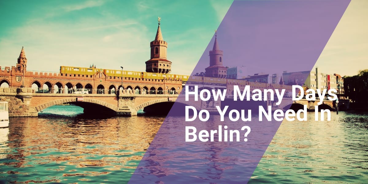 how many days do you need in berlin