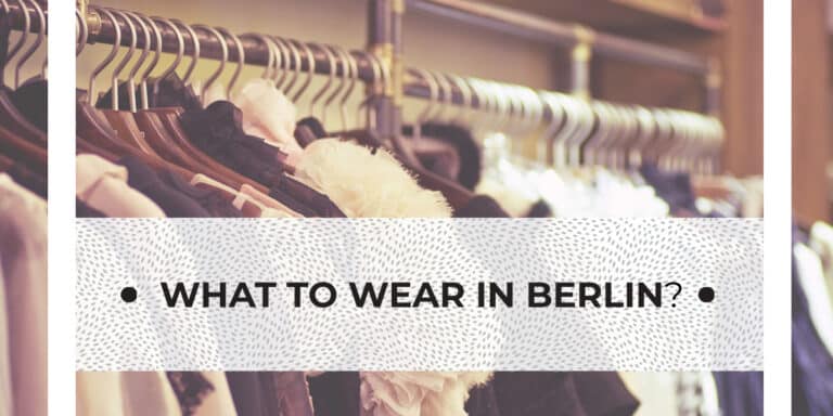 what-to-wear-in-berlin-ultimate-fashion-guide-2024